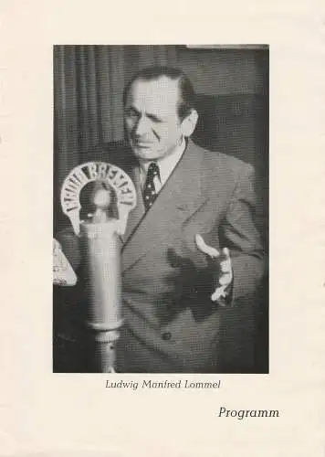 Heinz Hoffmeister Tournee Konzert- und Gastspieldirektion: Programmheft 100 MINUTEN LACHEN Ludwig Manfred Lommel ca. 1955. 