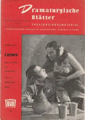 Zentralleitung der Deutschen Volksbühne, FDGB-Bundesvorstand: Dramaturgische Blätter Einführung zu CARMEN Oper von Georges Bizet Nr. 59. 