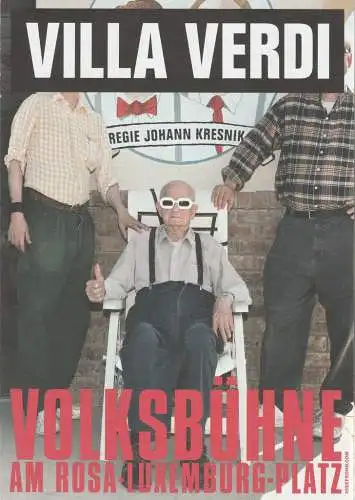 Volksbühne am Rosa-Luxemburg-Platz, Sabine Zielke, Josefsohn.com ( Gestaltung ): Programmheft Uraufführung VILLA VERDI Volksbühne Berlin 2013. 