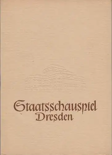 Staatsschauspiel Dresden, Heinrich Allmeroth, Eberhard Sprink, Ellen Pomikalko: Programmheft Leo Tolstoi KRIEG UND FRIEDEN Spielzeit 1958 / 59 Nr. 2. 
