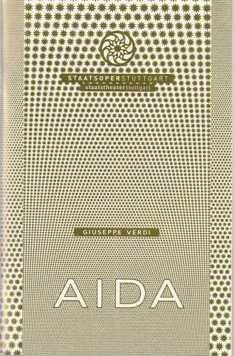 Staatsoper Stuttgart, Albrecht Puhlmann, Angela Beuerle, Carsten Deutschmann, Volker Kühn: Programmheft Giuseppe Verdi AIDA Premiere 26. Oktober 2008 Spielzeit 2008 / 2009. 