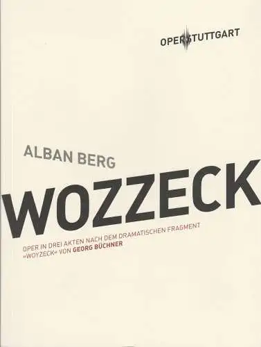 Oper Stuttgart, Jossi Wieler, Thomas Wieck: Programmheft Alban Berg WOZZECK Premiere 12. Mai 2012 Spielzeit 2011 / 2012. 