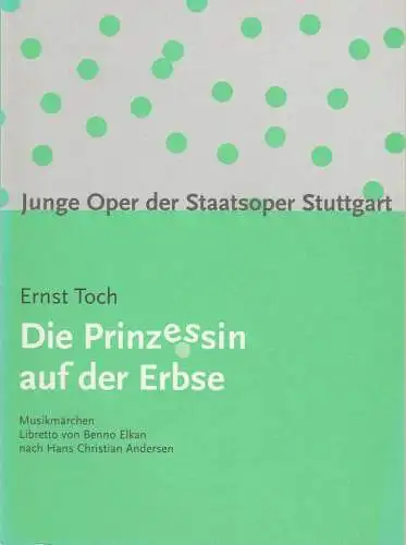 Staatsoper Stuttgart, Klaus Zehelein, Junge Oper, Manfred Weiß, Johannes Schott, Frieder Grindler: Programmheft Ernst Toch DIE PRINZESSIN AUF DER ERBSE Premiere 18. November 2004 Spielzeit 2004 / 05 Heft 85. 
