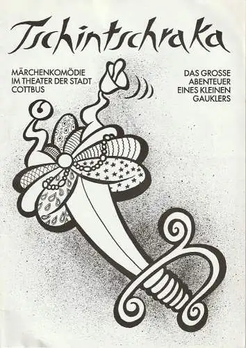 Theater der Stadt Cottbus, Johannes Steurich, Jutta Maria Winkler, Volkmar Weitze, Meinhard Bärmich: Programmheft Georgi Nachutzrischwili TSCHINTSCHRAKA Premiere 15. September 1991 Spielzeit 1991 / 92 Nr. 1. 