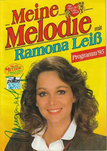 Pallas Concert + Gastspiel, Michael Thürnau: MEINE MELODIE MIT RAMONA LEIß PROGRAMM ´95 2-fach signiert Leiß / Rebroff. 