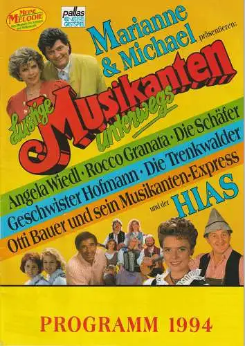 Palla Concert + Gastspiel, Michael Thürnau: Programmheft Marianne und Michael präsentieren LUSTIGE MUSIKANTEN UNTERWEGS Programm 1994 signiert. 