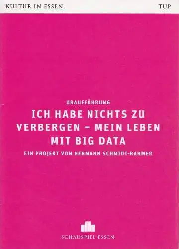Theater und Philharmonie Essen, Schauspiel Essen, Berger Bergmann, Christian Tombeil, Helge Kreisköther, Carola Hannusch, Jan Frerichs, Martin Kaufhold ( Probenfotos ): Programmheft Uraufführung Hermann Schmidt.. 