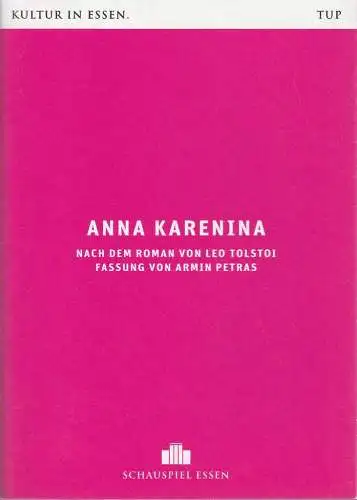 Theater und Philharmonie Essen, Schauspiel Essen, Berger Bergmann, Christian Tombeil, Anna-Sophia Güter, Jan Frerichs, Birgit Hupfeld ( Probenfotos ): Programmheft Leo Tolstoi ANNA KARENINA Premiere 20. Juni 2014 Grillo Theater Spielzeit 2013 / 2014. 