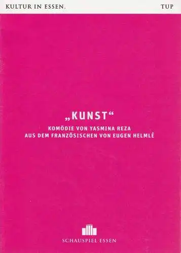 Theater und Philharmonie Essen, Schauspiel Essen, Berger Bergmann, Christian Tombeil, Jana Zipse, Jan Frerichs, Diana Küster ( Probenfotos ): Programmheft Yasmina Reza KUNST Premiere 10. Oktober 2015 Grillo Theater Spielzeit 2015 / 2016. 