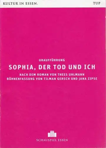 Theater und Philharmonie Essen, Schauspiel Essen, Berger Bergmann, Christian Tombeil, Jana Zispe, Jan Frerichs, Martin Kaufhold ( Probenfotos ): Programmheft Uraufführung Thees Uhlmann SOPHIA DER.. 