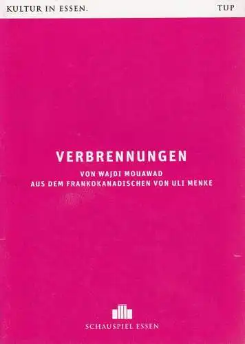 Theater und Philharmonie Essen, Schauspiel Essen, Berger Bergmann, Christian Tombeil, Jana Zispe, Jan Frerichs, Birgit Hupfeld ( Probenfotos ): Programmheft Wajdi Mouawad VERBRENNUNGEN Premiere 28. Februar 2015 Grillo Theater Spielzeit 2014 / 2015. 