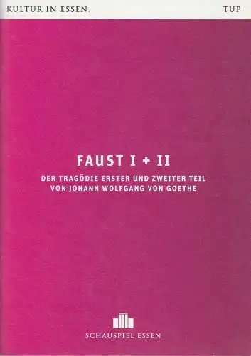 Theater und Philharmonie Essen, Schauspiel Essen, Berger Bergmann, Christian Tombeil, Vera Ring, Jan Frerichs, Birgit Hupfeld ( Probenfotos ): Programmheft Johann Wolfgang von Goethe FAUST.. 