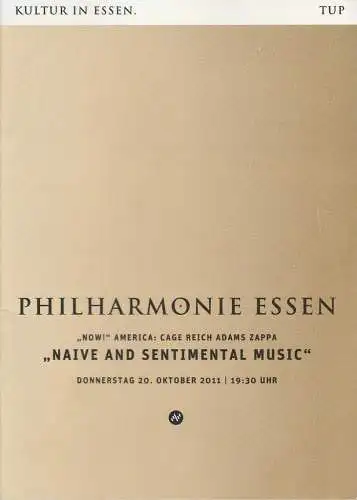 Theater und Philharmonie Essen, Johannes Bultmann, Berger Bergmann, Uta Appelbaum: Programmheft Bochumer Symphoniker NAIVE UND SENTIMENTAL MUSIC 20. Oktober 2011 Philharmonie Essen. 