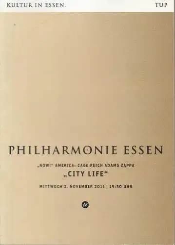 Theater und Philharmonie Essen, Johannes Bultmann, Berger Bergmann, Uta Appelbaum: Programmheft Ensemble Modern CITY LIFE 2. November 2011  Philharmonie Essen. 