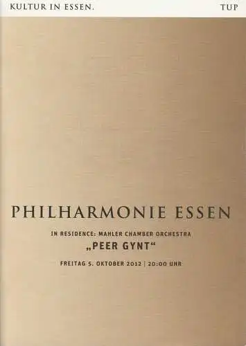 Theater und Philharmonie Essen, Johannes Bultmann, Berger Bergmann, Uta Appelbaum, Christoph Dittmann: Mahler Chamber Orchestra Edvard Grieg PEER GYNT Philharmonie Essen 2012. 
