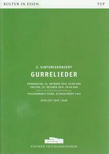 Theater und Philharmonie Essen, Berger Bergmann, Hein Mulders,Tomas Netopil, Christian Schröder: Programmheft 3. SINFONIEKONZERT GURRELIEDER  der Essener Philharmoniker 24. und 25. Oktober 2019 Philharmonie Essen Alfred Krupp Saal Spielzeit 2019 / 2020. 