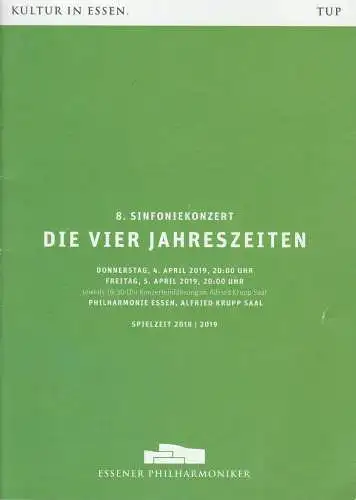 Theater und Philharmonie Essen, Berger Bergmann, Hein Mulders,Tomas Netopil, Svenja Gottsmann, Christian Schröder, Jacob Starzinger: Programmheft 8. SINFONIEKONZERT DIE VIER JAHRESZEITEN  Essener Philharmoniker 4.. 