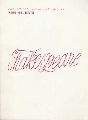 Schauspiel Essen ( Theater und Philharmonie ), Hanns-Dietrich Schmidt: Programmheft Cole Porter KISS ME KATE Premiere ESSEN 10. Juni 1992 Grillo Theater. 