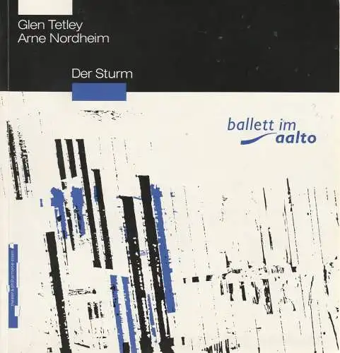 Theater und Philharmonie Essen, Otmar Herren, Heidrun Schwaarz, Wolfgang Binal: Programmheft Ballett im Aalto Glen Tetley DER STURM Premiere 28. November 1992 Spielzeit 1992 / 93. 