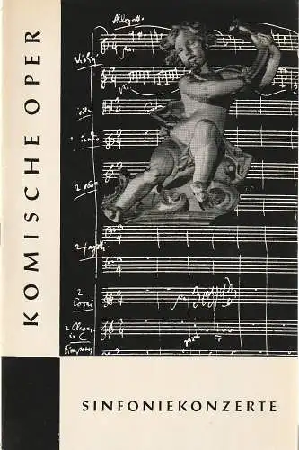 Komische Oper Berlin,  Horst Seeger, Martin Vogler, Dietrich Kaufmann: Programmheft 4. SINFONIEKONZERT DES ORCHESTERS DER  KOMISCHEN OPER 6. Dezember 1962 Spielzeit 1962 / 63.