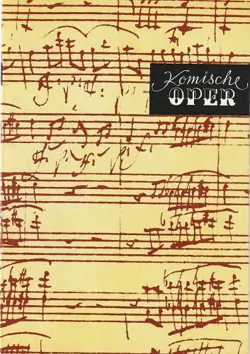 Komische Oper Berlin, Gerhard Müller, Frank Schneider, Dietrich Kaufmann: Programmheft 3. SINFONIEKONZERT ORCHESTER  KOMISCHE OPER 7. November 1985. 