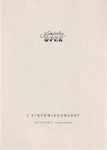 Komische Oper, Werner Otte: Programmheft 1. SINFONIEKONZERT  DES ORCHESTERS DER  KOMISCHEN OPER 1. November 1953 Spielzeit 1953 / 54. 