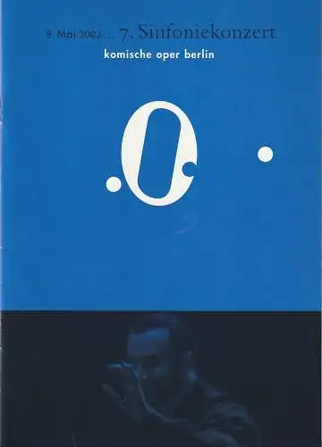 Komische Oper, Albert Kost, Kirill Petrenko,  Malte Krasting: Programmheft 7. SINFONIEKONZERT  DES ORCHESTERS DER  KOMISCHEN OPER 8. Mai 2003 Spielzeit 2002 / 2003. 