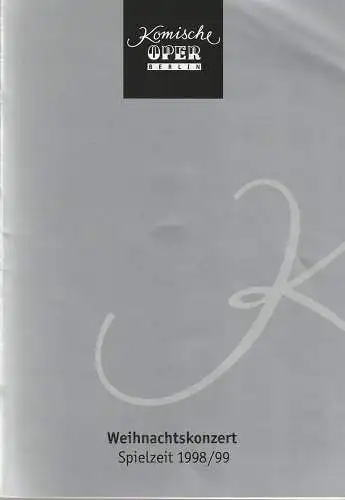 Komische Oper Berlin, Albert Kost, Franz-Peter Kothes, Markus Kettner: Programmheft WEIHNACHTSKONZERT KAMMERORCHESTER KOMISCHE OPER 23. Dezember 1998. 