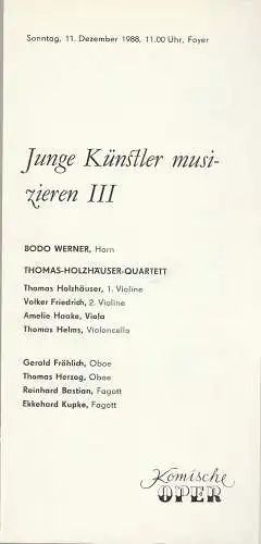 Komische Oper Berlin, Gerhard Müller: Programmheft  JUNGE KÜNSTLER MUSIZIEREN III 11.Dezember 1988 Foyer Komische Oper Spielzeit 1988 / 89.