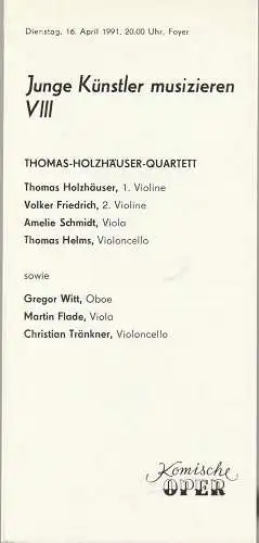 Komische Oper Berlin, G. Müller: Programmheft  JUNGE KÜNSTLER MUSIZIEREN VIII  16. April 1991 Foyer Komische Oper. 