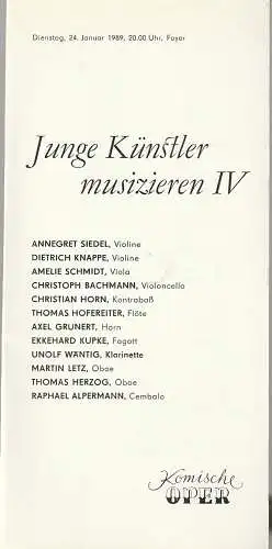 Komische Oper Berlin, Gerhard Müller: Programmheft  JUNGE KÜNSTLER MUSIZIEREN IV  24. Januar 1989 Foyer Komische Oper Spielzeit 1988 / 89. 