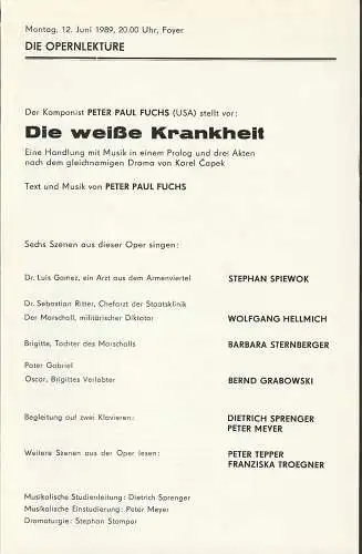 Komische Oper Berlin, Stephan Stompor: Programmheft Peter Paul Fuchs DIE WEISS(ß)E KRANKHEIT 12. Juni 1989 Foyer Komische Oper Spielzeit 1988 / 89. 