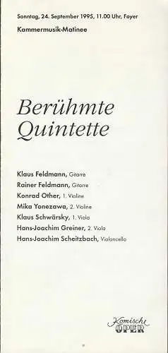 Komische Oper Berlin, Albert Kost, Peter Huth: Programmheft BERÜHMTE QUINTETTE 24. September 1995 Kammermusik-Matinee Foyer Komische Oper Spielzeit 1995 / 96. 