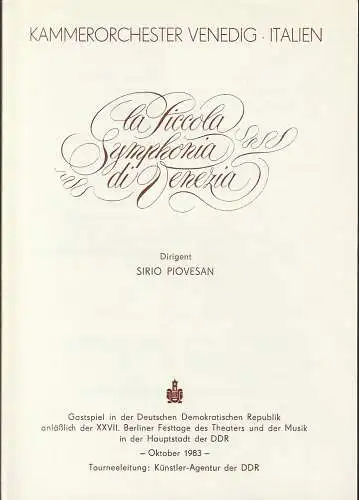Künstler-Agentur der DDR: Programmheft KAMMERORCHESTER VENEDIG  LA PICCOLA SYMPHONIA DI VENEZIA Oktober 1983  Komische Oper    XXVII Berliner Festtage des Theaters und der Musik. 