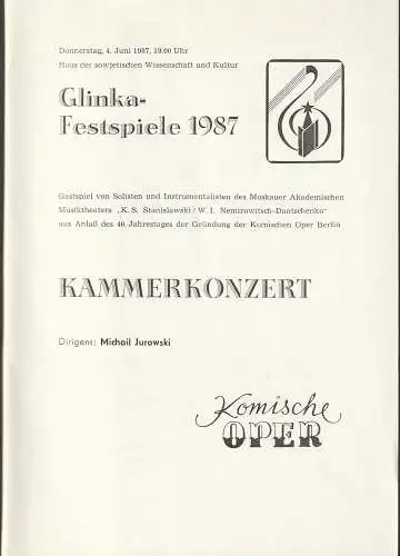Komische Oper Berlin, G. Müller: Programmheft GLINKA- FESTSPIELE 1987 KAMMERKONZERT 4. Juni 1987 Haus der sowjetischen Wissenschaft und Kultur. 