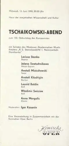 Komische Oper Berlin, G. Müller, I. Kassenin: Programmheft TSCHAIKOWSKI - ABEND 13. Juni 1990 Haus der sowjetischen Wissenschaft und Kultur. 