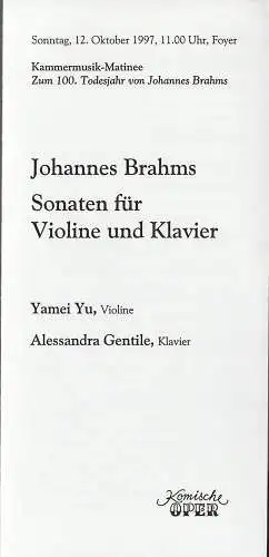 Komische Oper Berlin, Albert Kost, Peter Huth: Programmheft Johannes Brahms SONATEN FÜR VIOLINE UND  KLAVIER  12. Oktober 1997. 