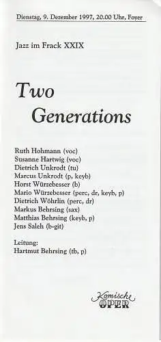 Komische Oper Berlin, Albert Kost, Peter Huth: Programmheft JAZZ IM FRACK XXIX  TWO GENERATIONS 9. Dezember 1997 Foyer Komische Oper Spielzeit 1997 / 98. 