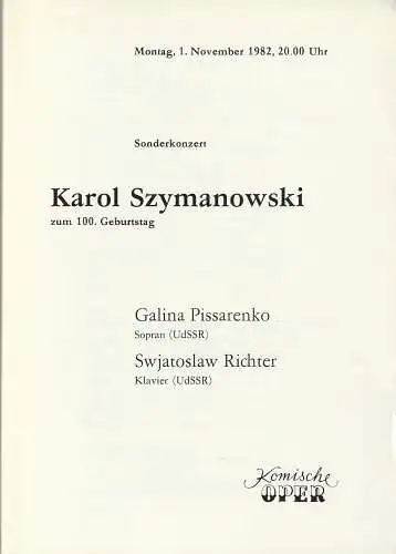 Komische Oper Berlin, Gerhard Müller: Programmheft SONDERKONZERT  Karol Szymanowski   GALINA PISSARENKO 1. November 1982 Komische Oper Spielzeit 1982 / 83. 