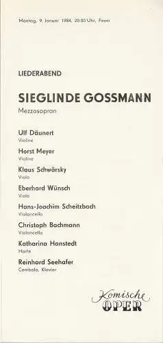 Komische Oper Berlin, Gerhard Müller: Programmheft LIEDERABEND SIEGLINDE GOSSMANN  9. Januar 1984 Foyer Komische Oper. 