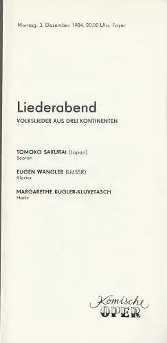Komische Oper Berlin, Gerhard Müller: Programmheft LIEDERABEND VOLKSLIEDER AUS DREI KONTINENTEN 3. Dezember 1984 Foyer Komische Oper Spielzeit 1984 / 85. 