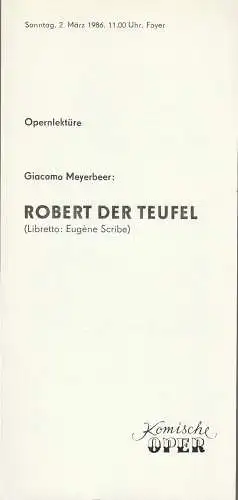 Komische Oper Berlin, Gerhard Müller: Programmheft  Giacomo Meyerbeer ROBERT DER TEUFEL Foyer Komische Oper 1986. 