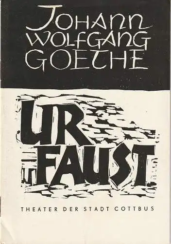 Theater der Stadt Cottbus, Egon Maiwald, Hans-Hermann Liebrecht, Hubert Globisch: Programmheft Johann Wolfgang Goethe URFAUST Theater  Cottbus 1964. 