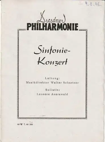 Dresdner Philharmonie: Programmheft SINFONIEKONZERT DRESDNER PHILHARMONIE 04. August 1946. 