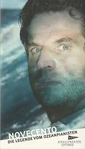 Staatstheater Cottbus, Martin Schüler, Sophia Lungwitz, Andreas Klose, Marlies Kross ( Fotos ): Programmheft Baricco NOVECENTO DIE LEGENDE VOM OZEANPIANISTEN Cottbus 2016. 