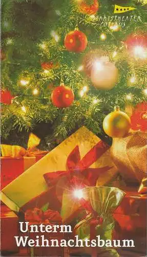 Staatstheater Cottbus, Martin Schüler, Carola Böhnisch, Andreas Klose,Wendt & Kühn: Programmheft UNTERM WEIHNACHTSBAUM 30. November 2013 Theater Cottbus. 