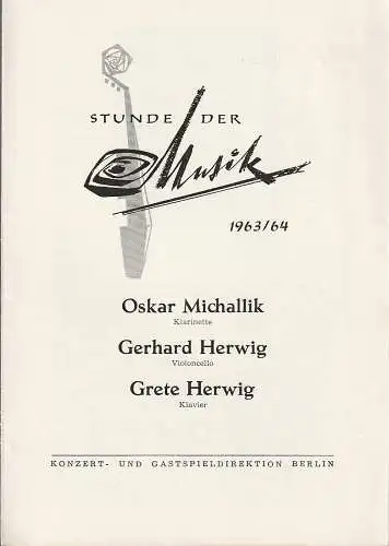 Konzert- und Gastspieldirektion Berlin: Programmheft STUNDE DER MUSIK 1963 / 64 Oskar Michallik / Gerhard Herwig. 