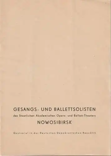 Deutsche Künstler-Agentur, W. Hoerisch / W. Kunze: Programmheft GESANGS- UND BALLETTSOLISTEN des  STAATLICHEN AKADEMISCHEN OPERN- UND BALLETT-THEATERS NOWOSIBIRSK 1965. 