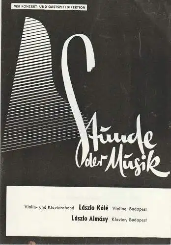 VEB Konzert- und Gastspieldriektion: Programmheft STUNDE DER MUSIK 1966 VIOLIN- UND KLAVIERABEND LASZLO KOTE / LASZLO ALMASY. 