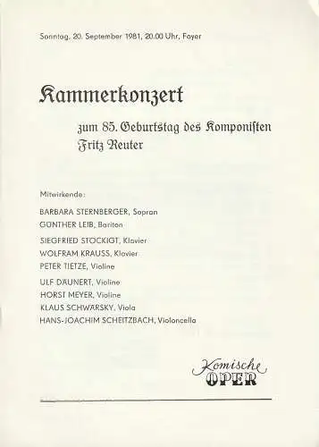 Komische Oper Berlin: Programmheft KAMMERKONZERT 85. GEBURTSTAG FRITZ REUTER Foyer Komische Oper 1981. 